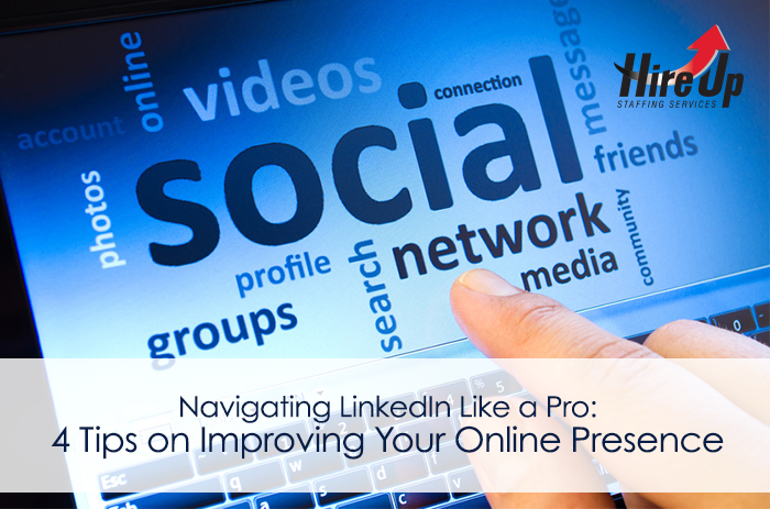Navigating-LinkedIn-Like-a-Pro-4-Tips on-Improving-Your-Online-Presence